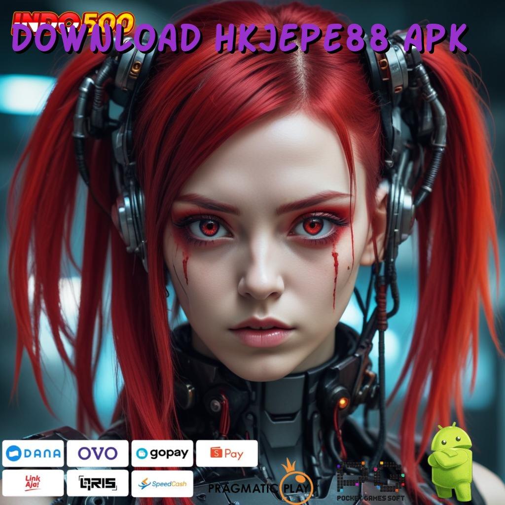 DOWNLOAD HKJEPE88 APK 🥇 setor kilat dalam 2 menit