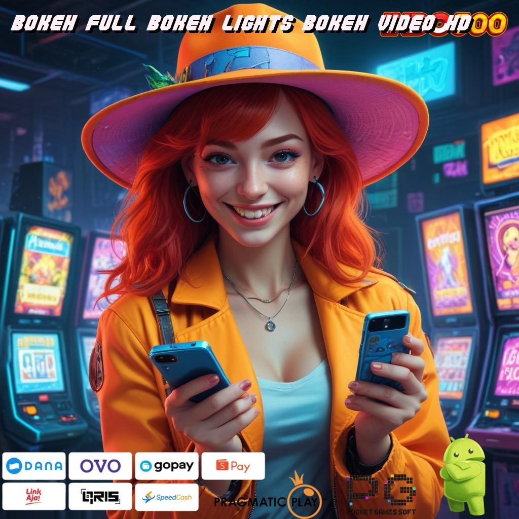 BOKEH FULL BOKEH LIGHTS BOKEH VIDEO HD Deposit Pulsa 20000 Apk Cheat Slot Unlimited Money