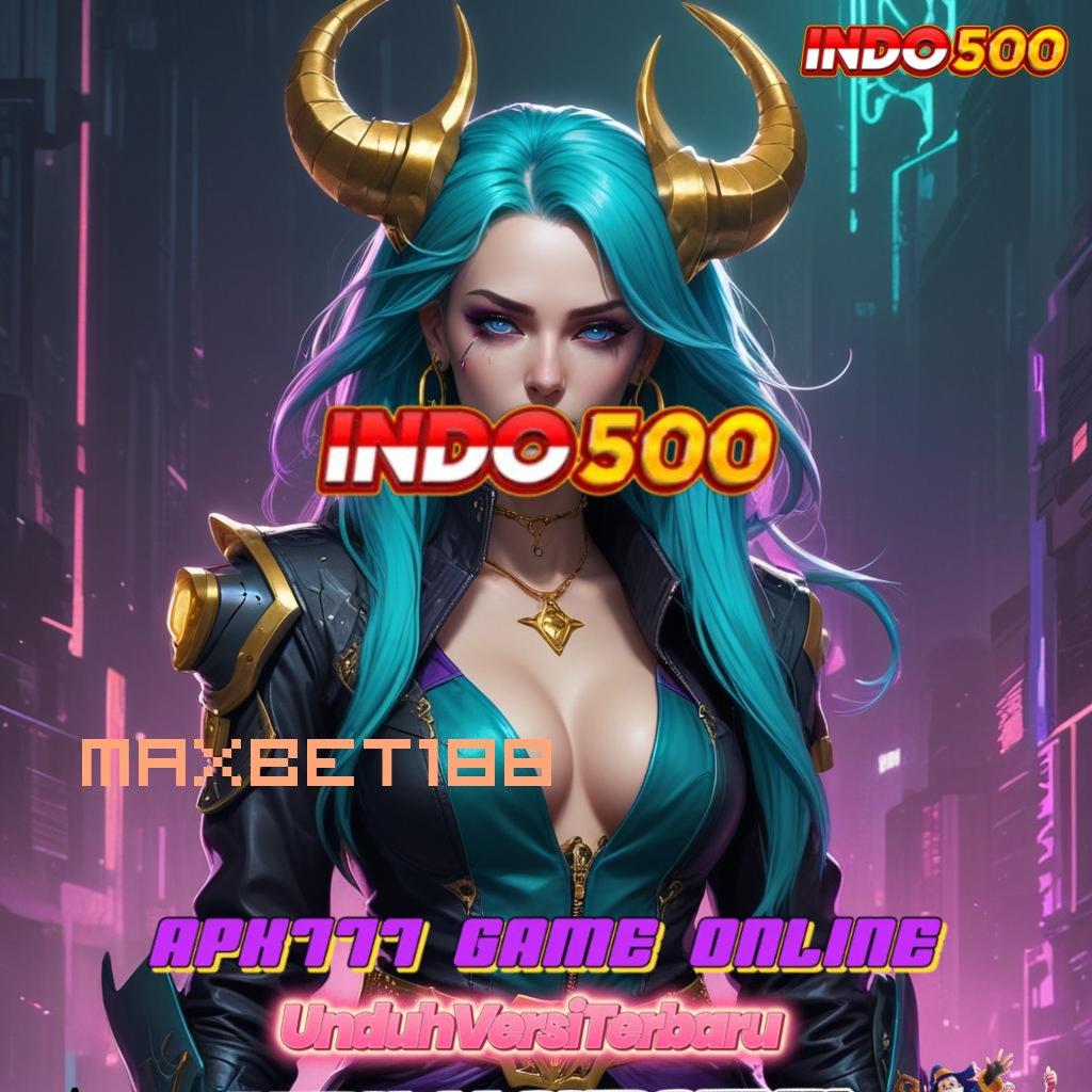 MAXBET188 ➽ Kaya Pasti Gabung Baru Aplikasi Slot Android Dengan Penghasilan Uang