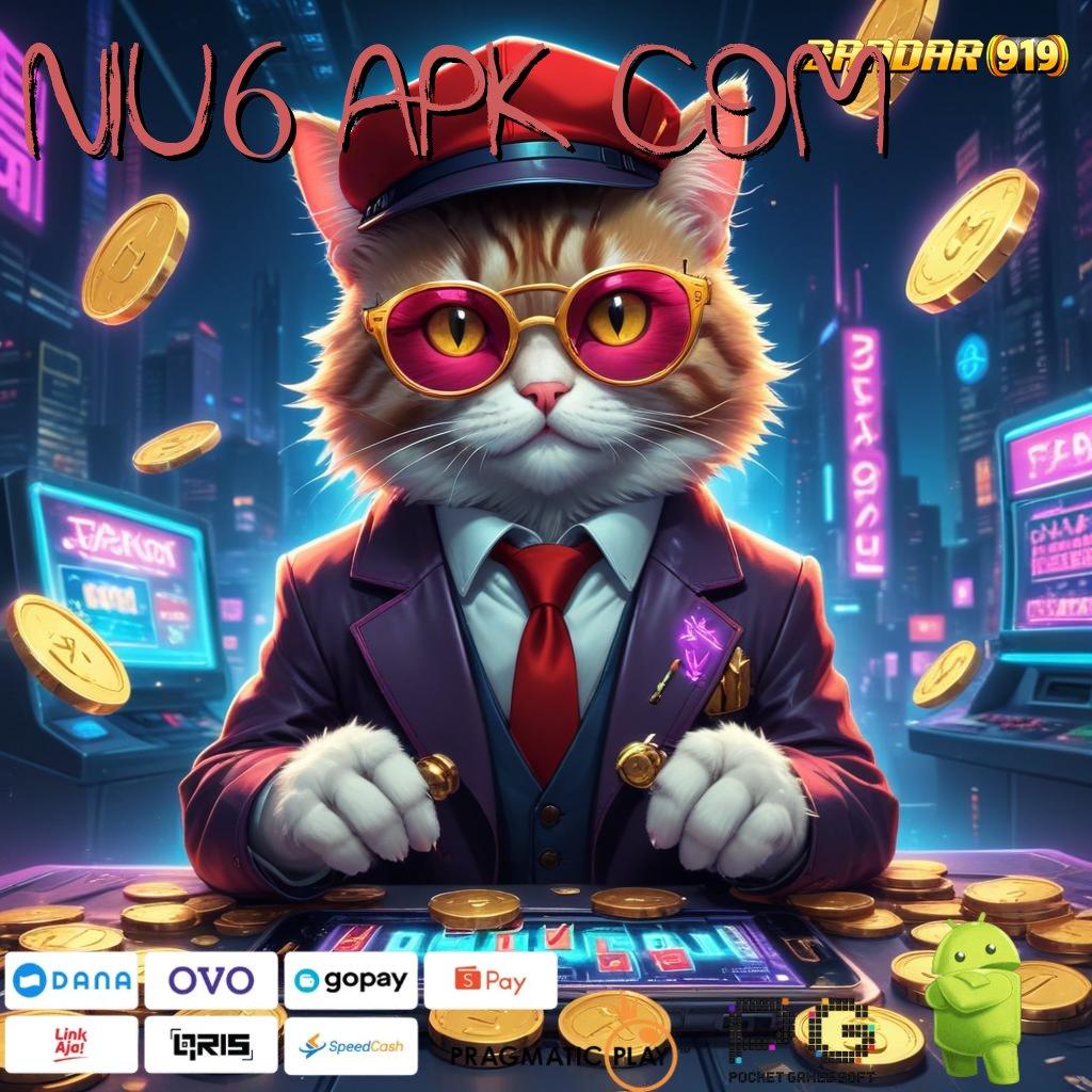 NIU6 APK COM > untungnya jelas langsung tanpa nunggu