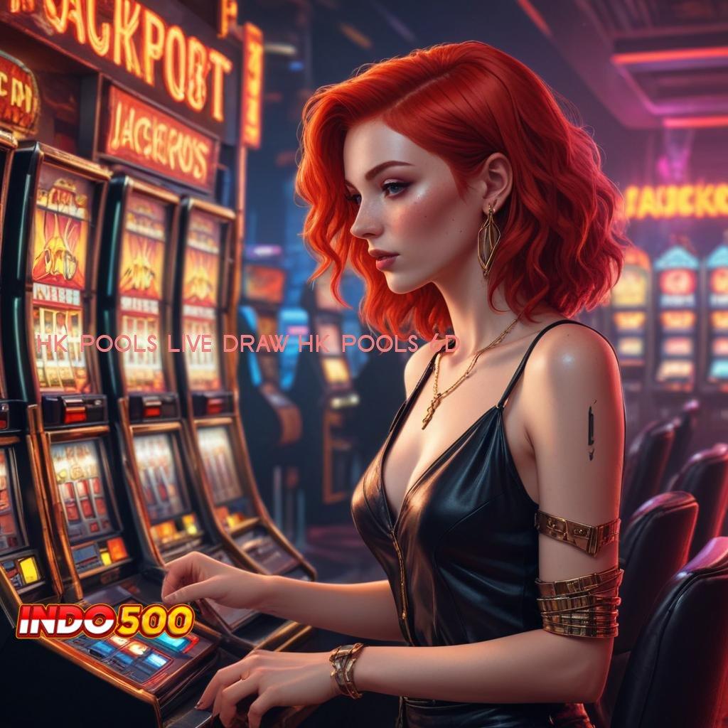 HK POOLS LIVE DRAW HK POOLS 6D ♍ Strategi Nyaman Tanpa Kendala di iOS