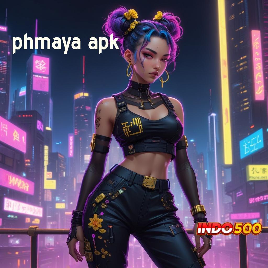 PHMAYA APK 🐉 selalu auto win