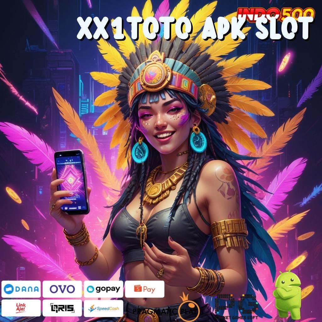 XX1TOTO APK SLOT Aplikasi Terdepan Dengan Jackpot