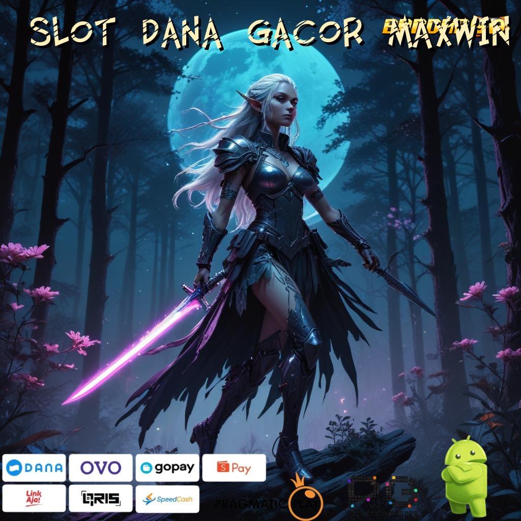 SLOT DANA GACOR MAXWIN | (Versi New) Terbaru Android iOS RTP Lingkungan Digital