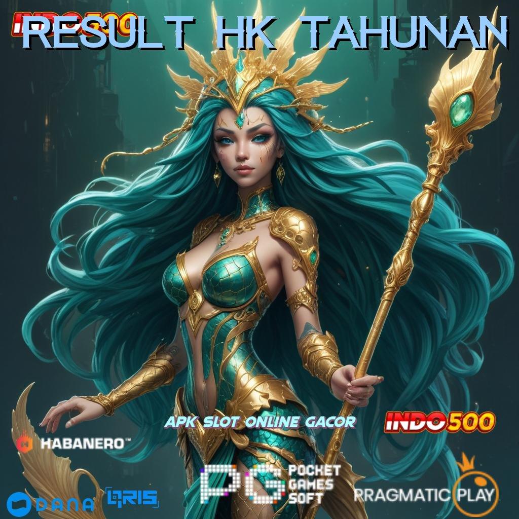 RESULT HK TAHUNAN ➿ bersiap untuk tantangan