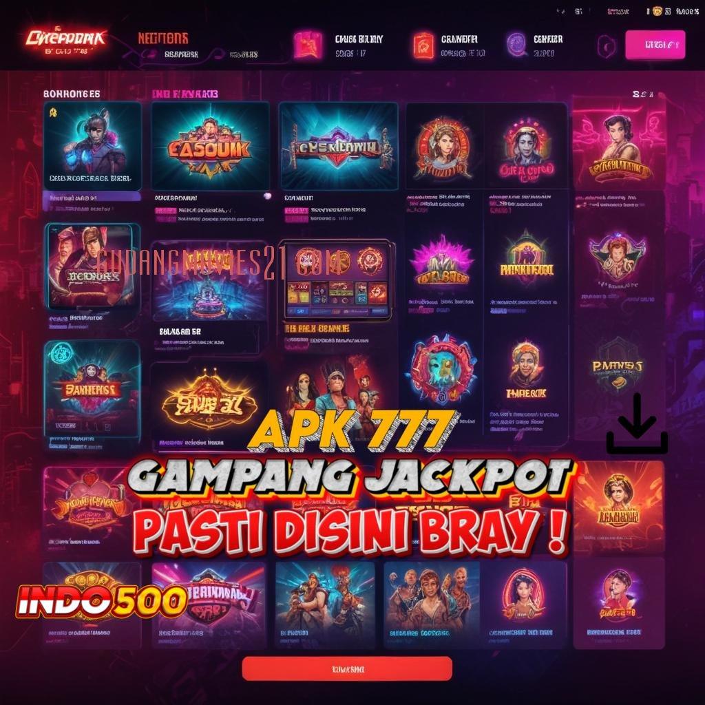 GUDANGMOVIES21 COM ♒ APK Bonus RTP Tinggi 2025 Alat