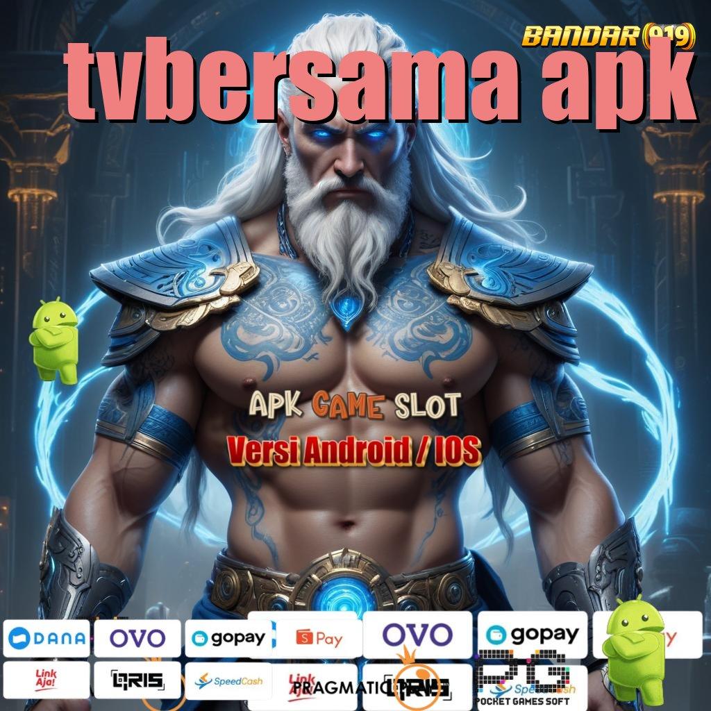 TVBERSAMA APK , Auto Jackpot Kecurangan Slot Apk