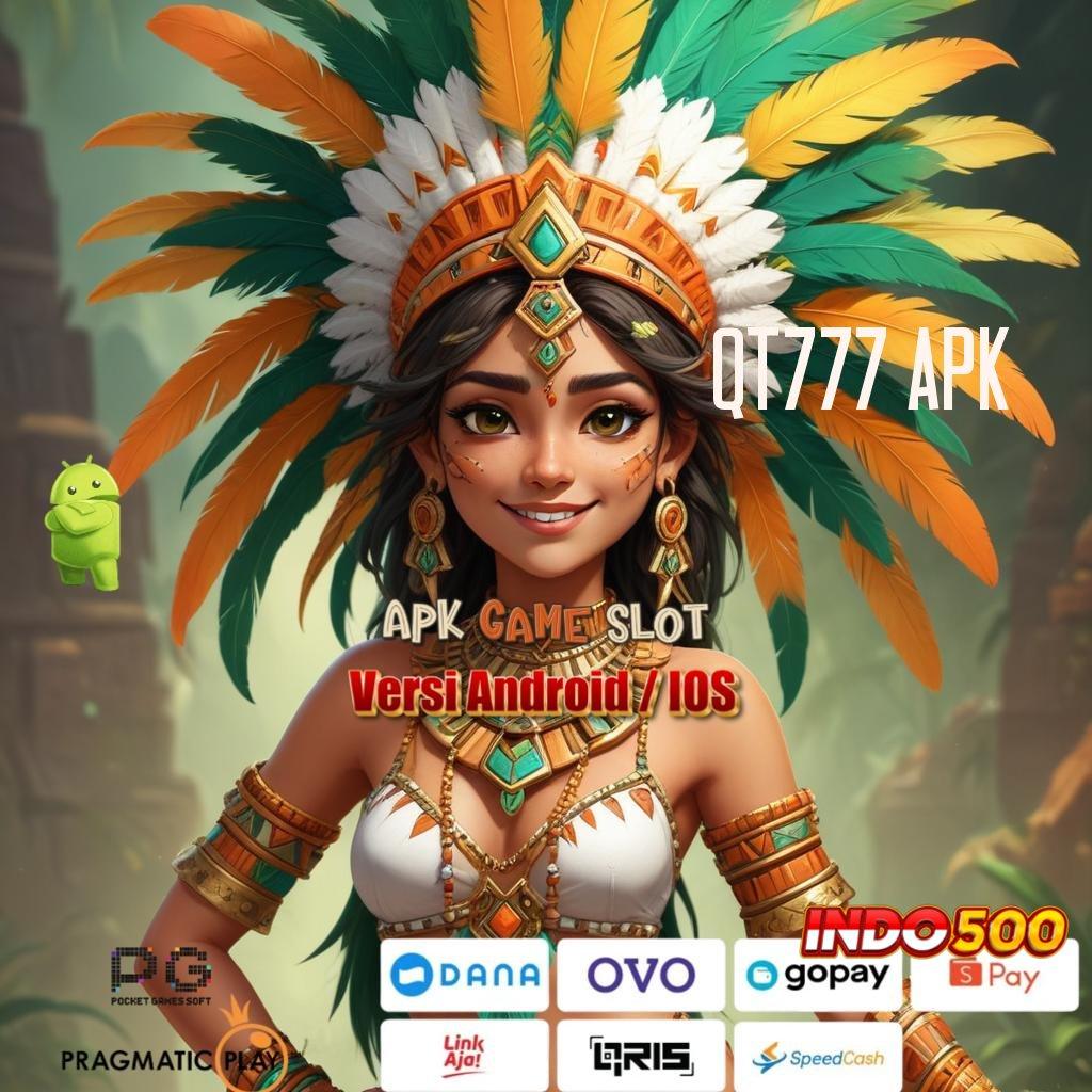 QT777 APK ➰ Password Harta Karun Withdraw Lancar Slot Pg Soft Deposit Bank Jago Pembawa Rezeki