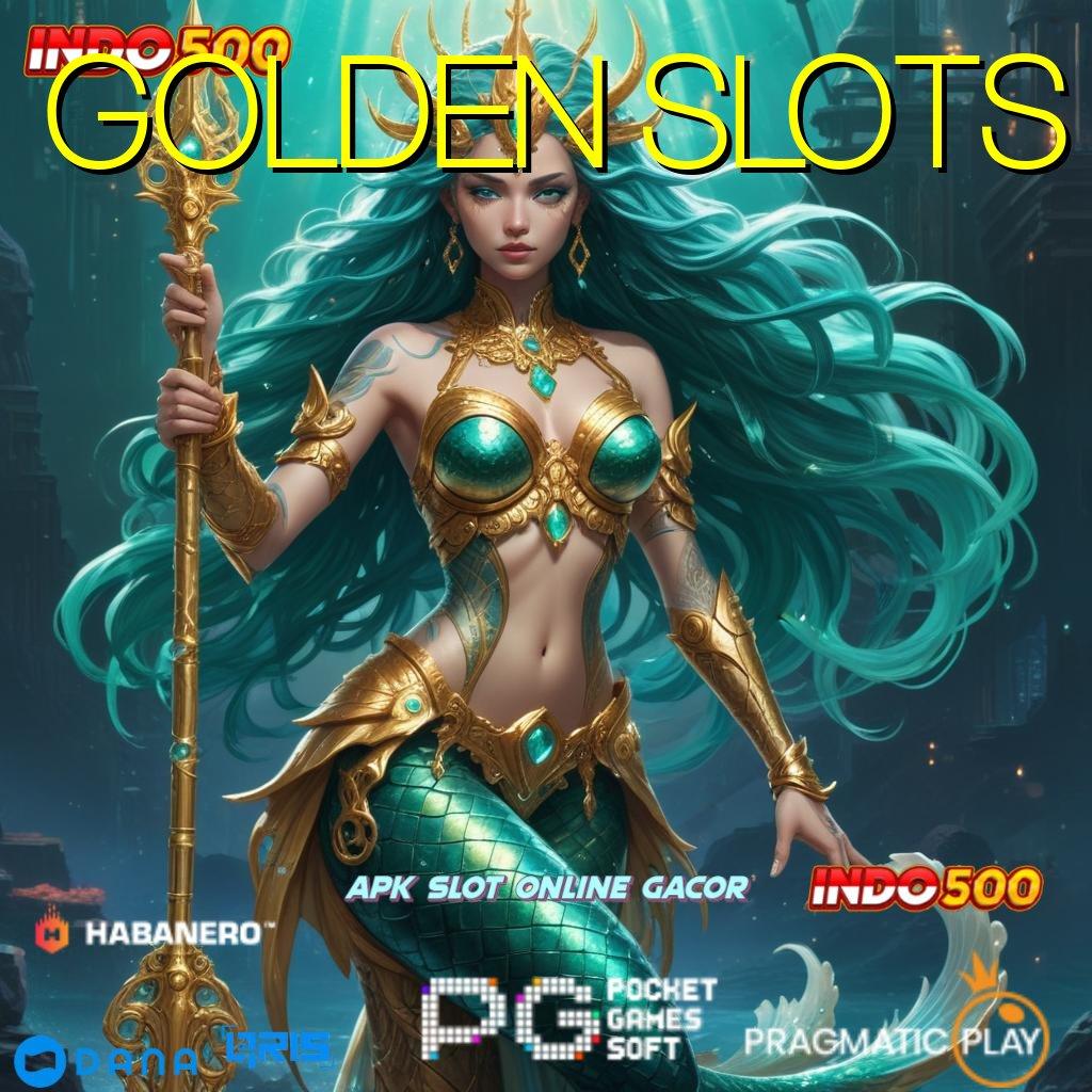 GOLDEN SLOTS ⚌ pola gacor untuk semua kalangan