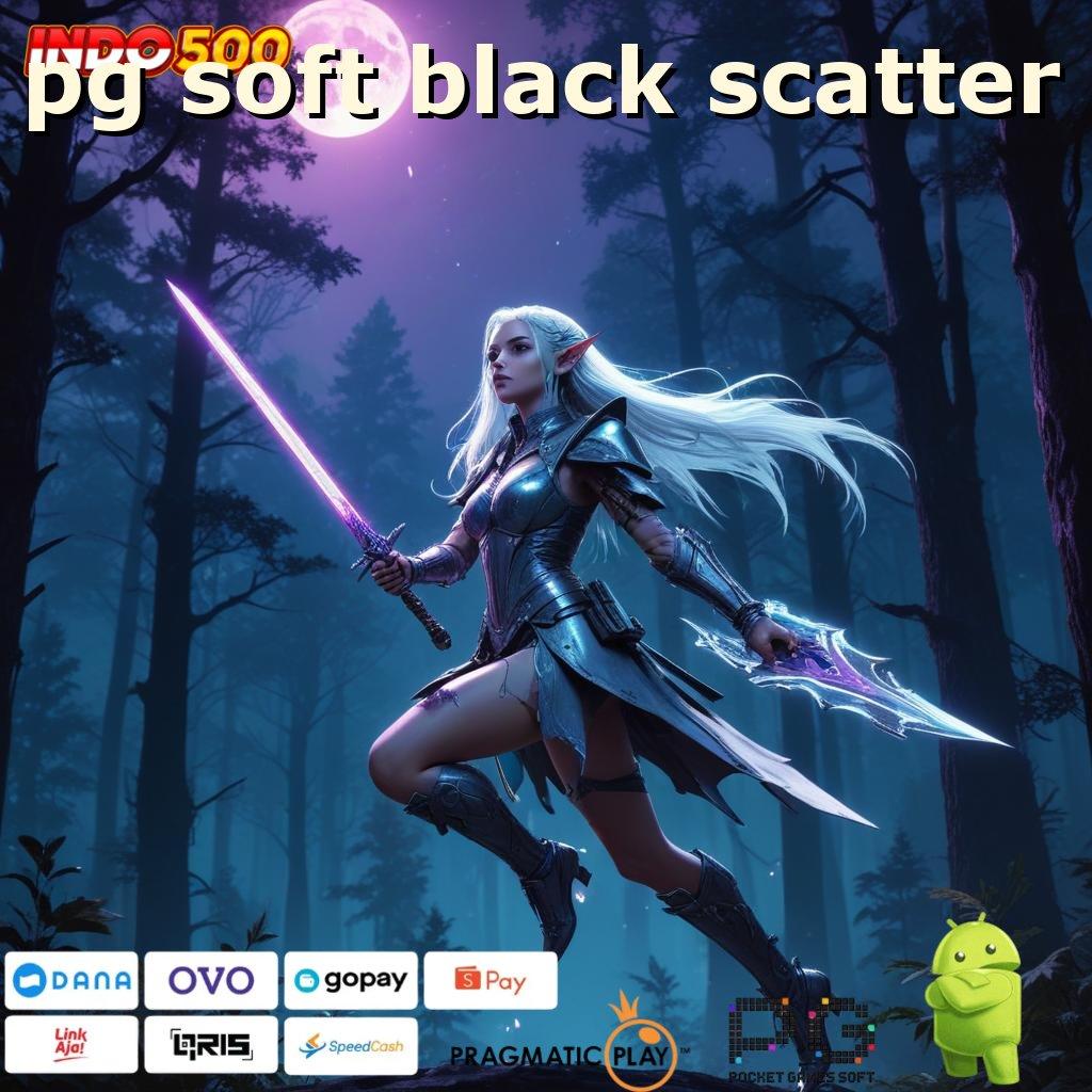 PG SOFT BLACK SCATTER Depo Receh Untuk Langkah Maksimal Dalam Slot Gacor