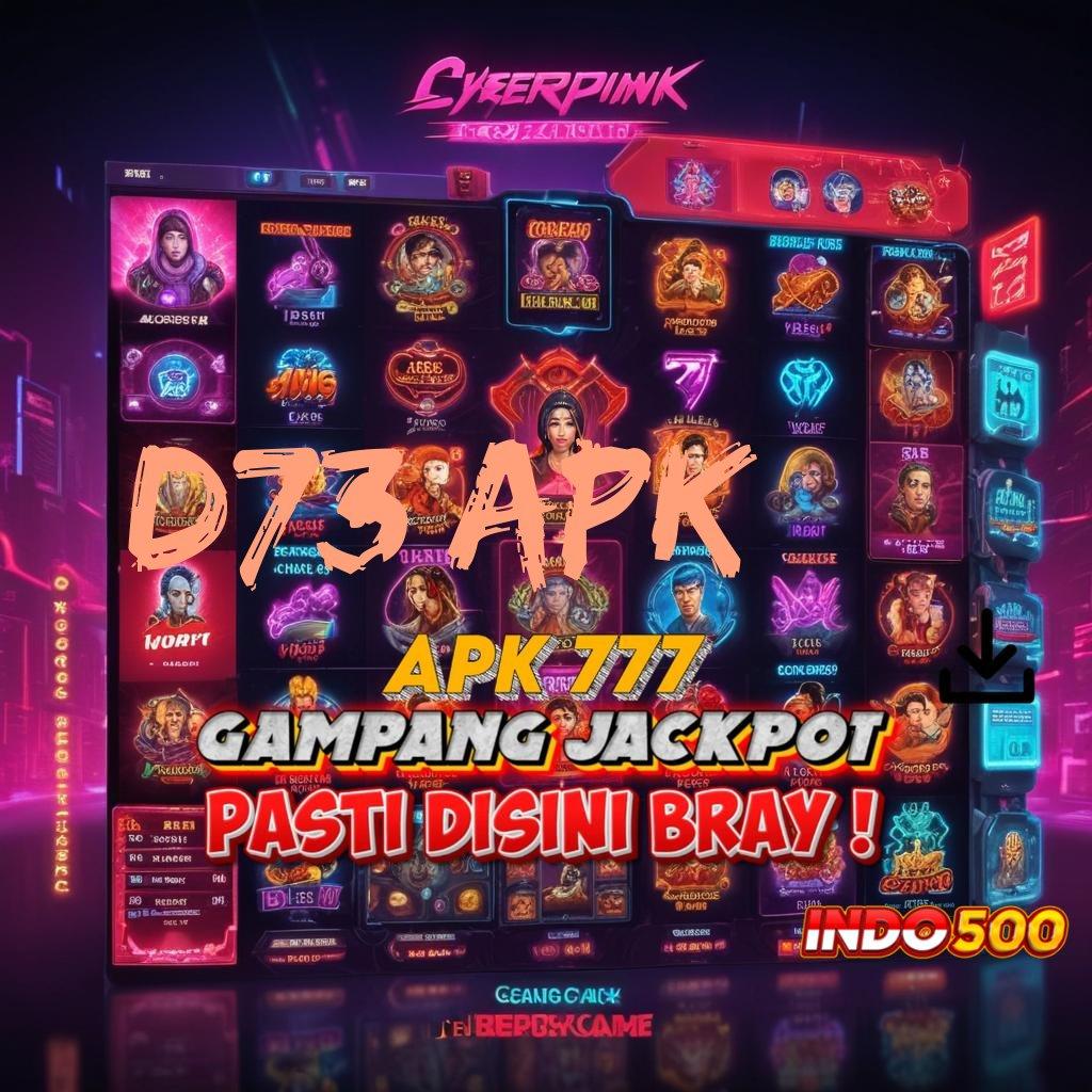 D73 APK kotak rejeki bonus ekspres cepat