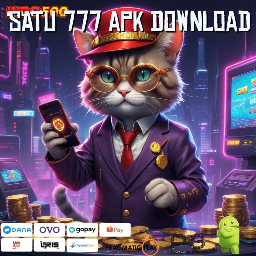 SATU 777 APK DOWNLOAD Gacor Hebat Slot Idr 777 APK Inovasi 2025 Terbaru