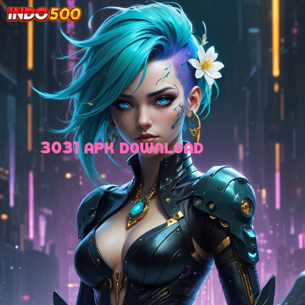 3031 APK DOWNLOAD ➿ Sukses Totalitas serangkaian momen hoki