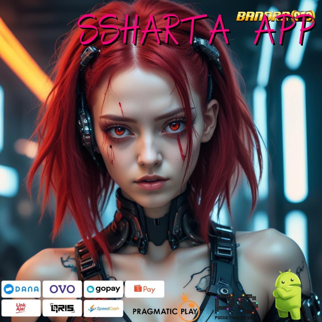 SSHARTA APP : slot apk tanpa deposit awal menciptakan pasti membawa pulang trofi