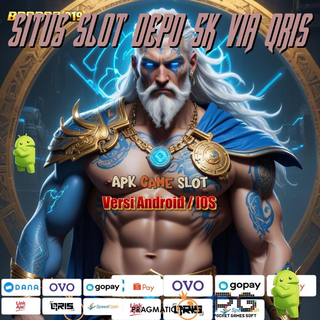 SITUS SLOT DEPO 5K VIA QRIS @ Unduh Game Kekinian Auto Kaya Sejak Pertama (Login)