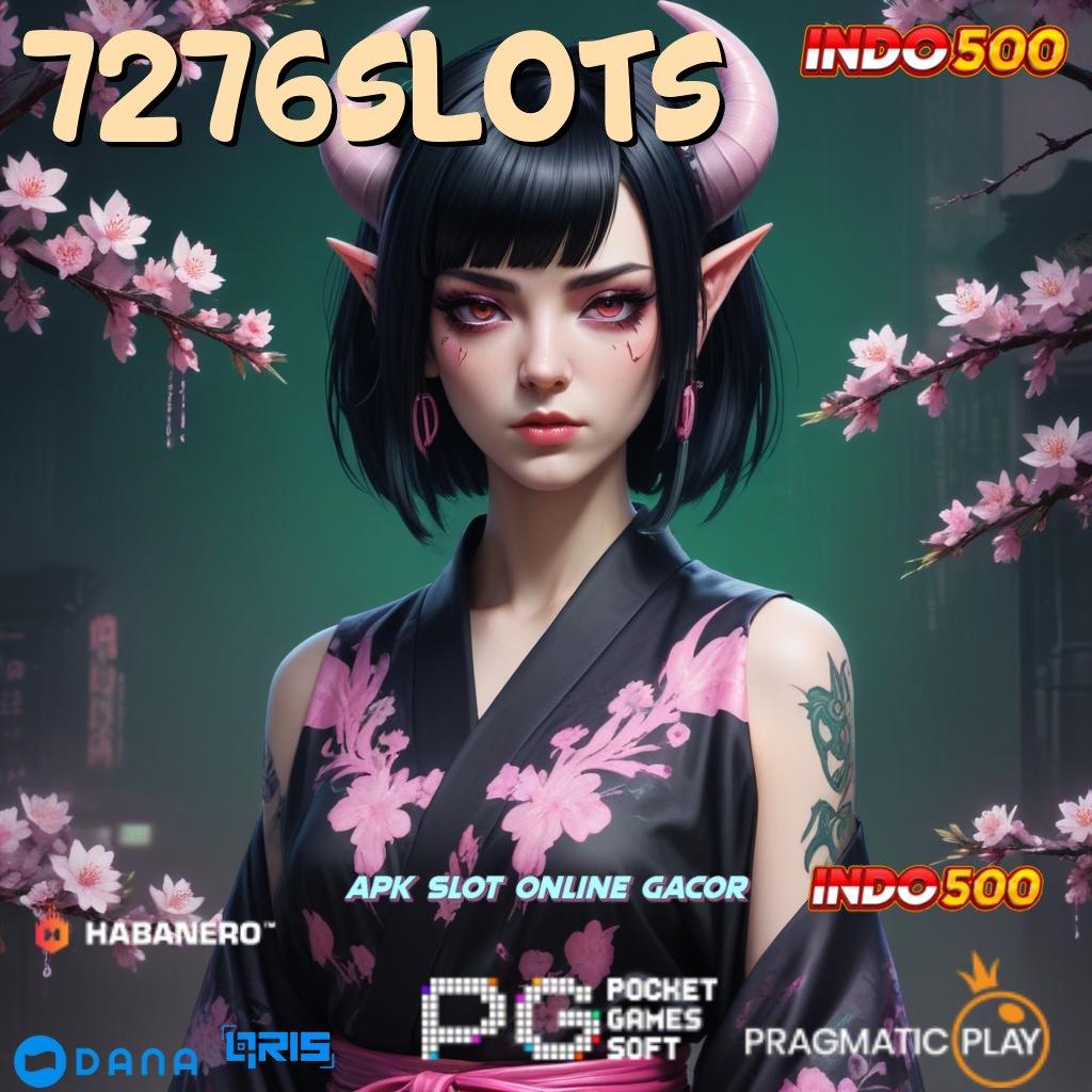 7276SLOTS ➜ akses cepat situs web pola hubungan