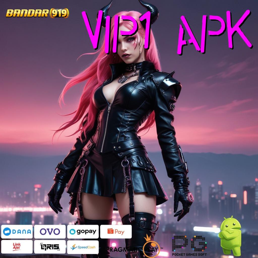 VIP1 APK : Scatter Update (Versi New) Baru Penuh Semangat