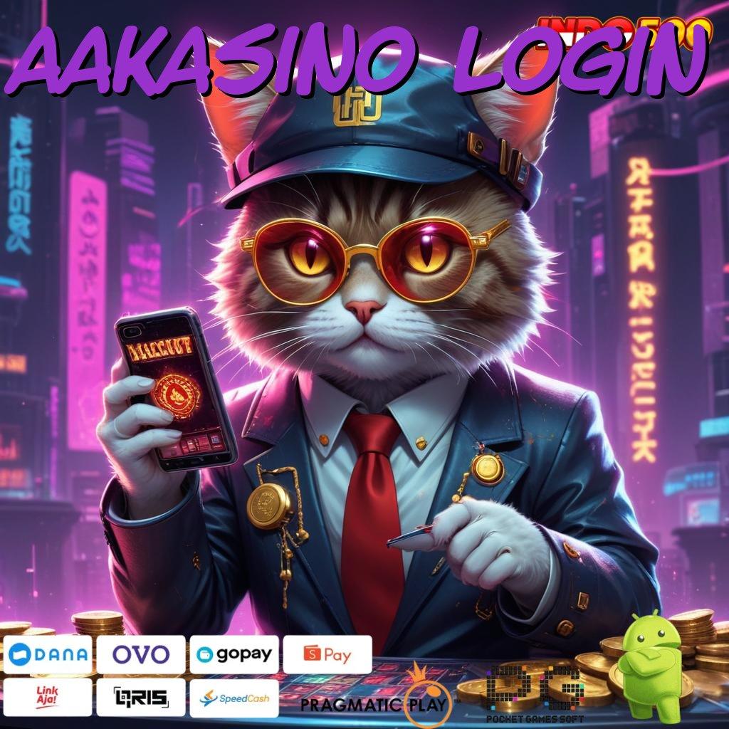 AAKASINO LOGIN Versi Baru Spin Jackpot Cepat