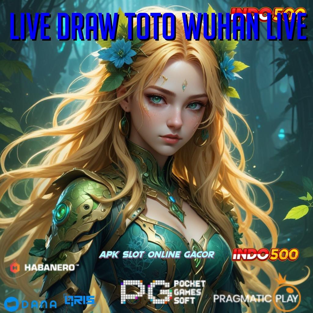 Live Draw Toto Wuhan Live