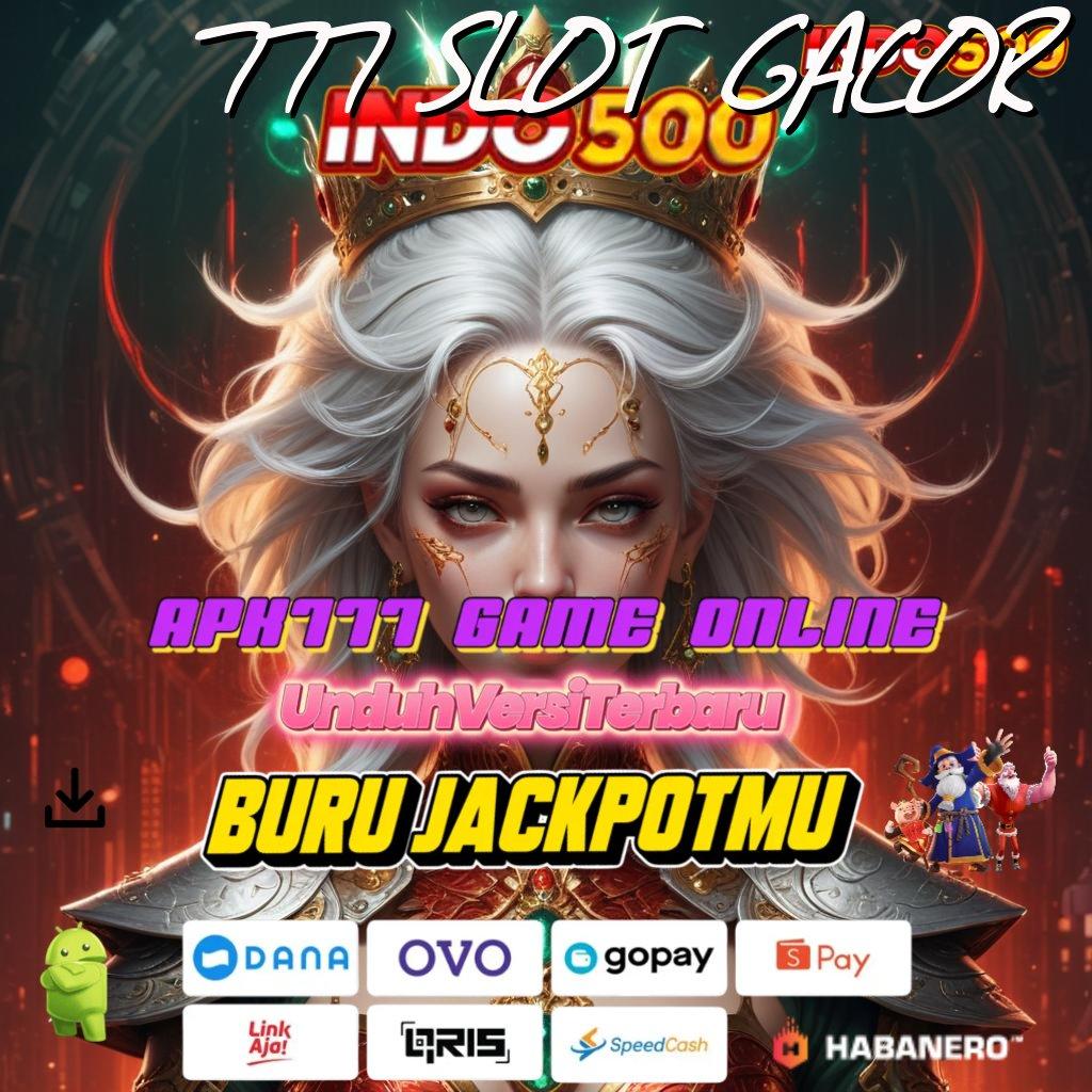 777 SLOT GACOR > Latar Baru Jackpot Langsung Masuk Tanpa Ribet