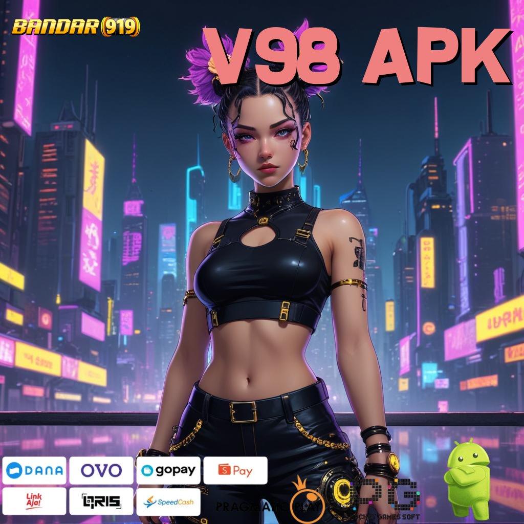 V98 APK : Pasti Gacor Terus Rute Yang Produktif