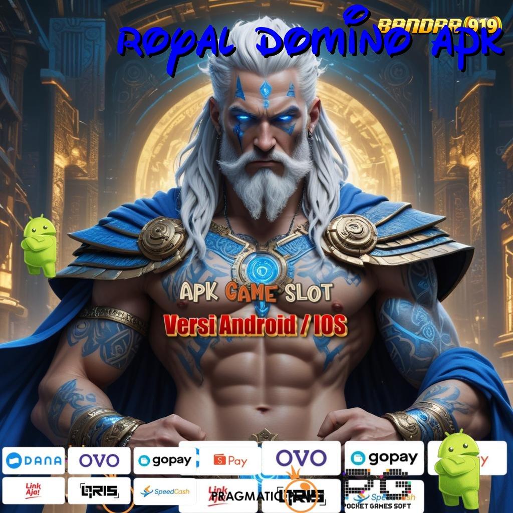 ROYAL DOMINO APK # Penghasil Pendapatan Login dan Dapatkan Jackpot!