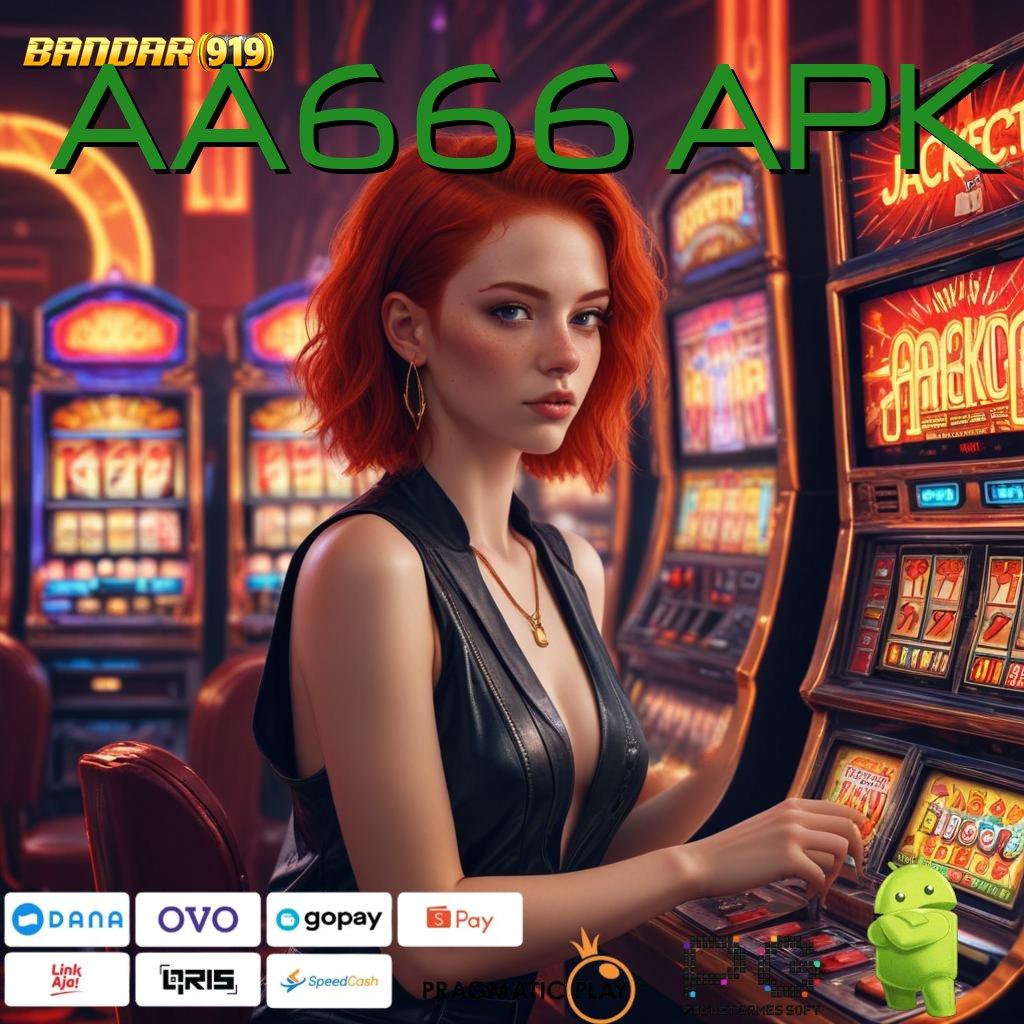 AA666 APK , Unduh Aplikasi Spin Sekali Hoki Meledak di Depan Mata