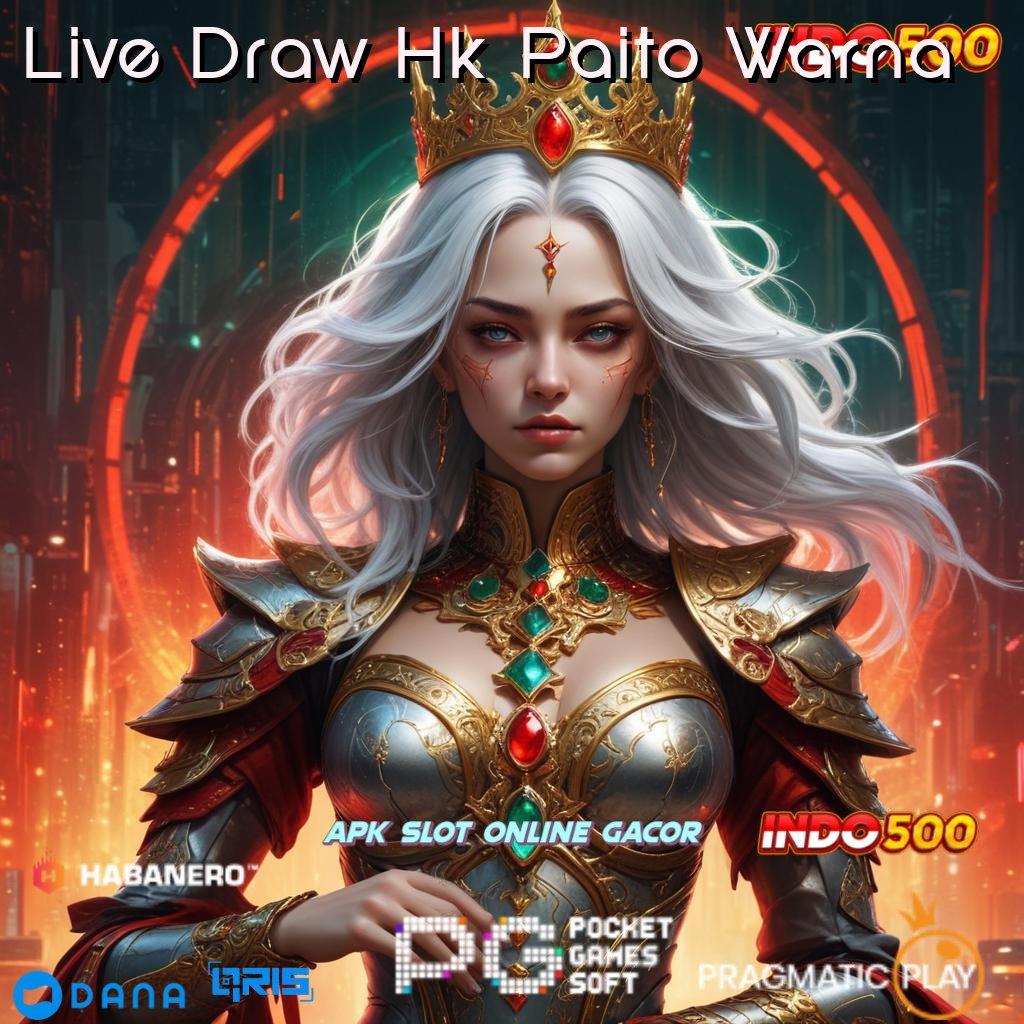 Live Draw Hk Paito Warna