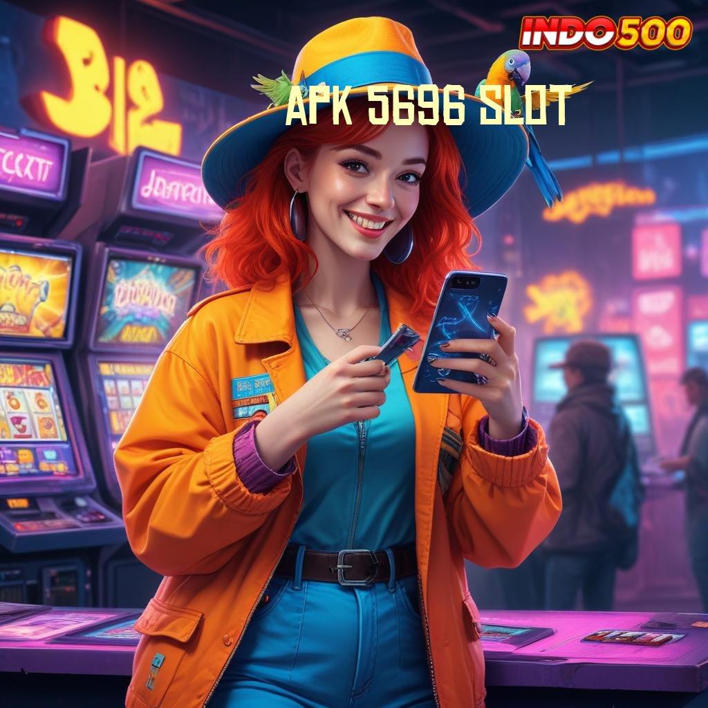 APK 5696 SLOT memperoleh yakin menang mutlak