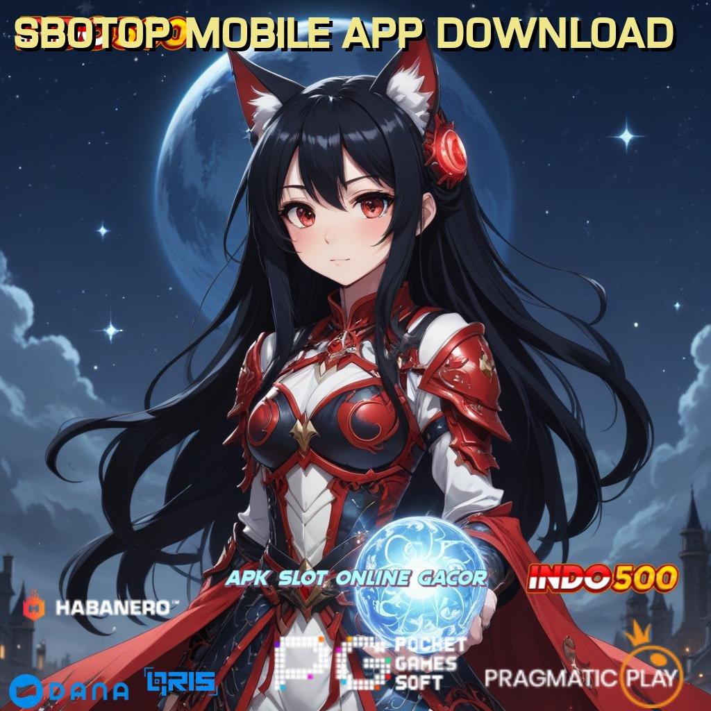 SBOTOP MOBILE APP DOWNLOAD 🔎 Spin Android Valid Jackpot Bonus