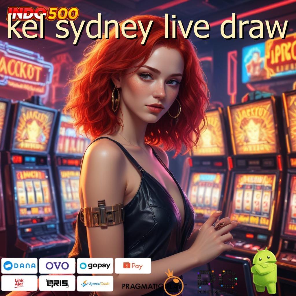 KEL SYDNEY LIVE DRAW Aplikasi Terbaik Untuk Spin Dinamis