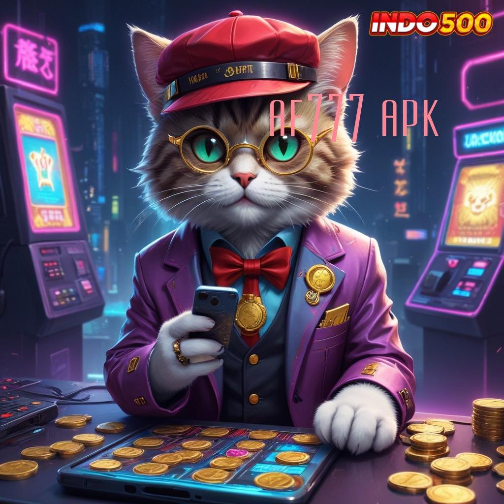 AF777 APK 🎮 aktifkan maxwin dalam permainan lengkap dengan fleksibilitas