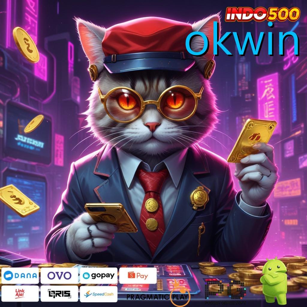 OKWIN slot free bet pemain baru tahun 2025