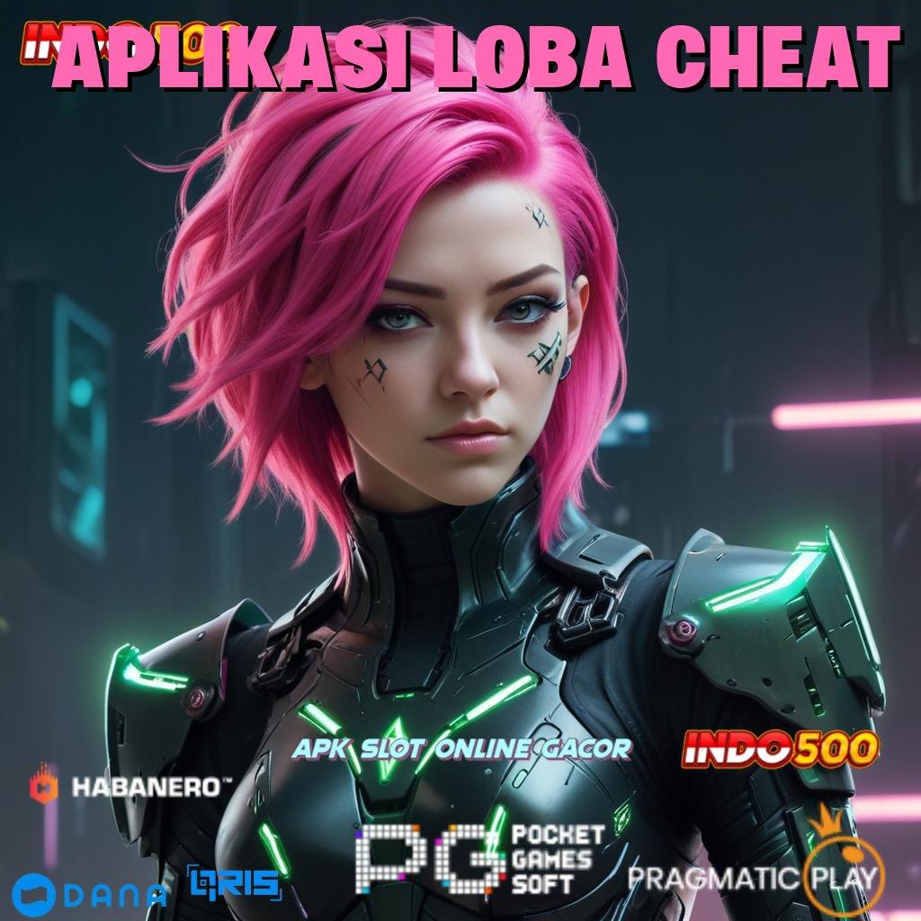 APLIKASI LOBA CHEAT 🔥 Teknologi Untuk Mahasiswa Pembaruan Instan Cuan Deras