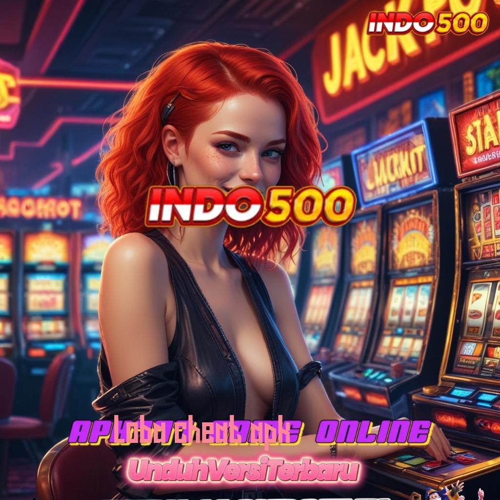 LOBA CHEAT APK ✧ Mesin Slot Sultan Dengan Akun Baru Eksklusif