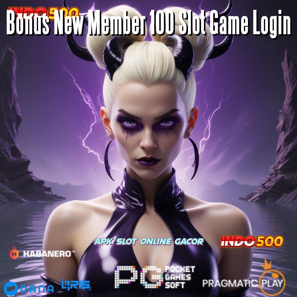 Bonus New Member 100 Slot Game Login