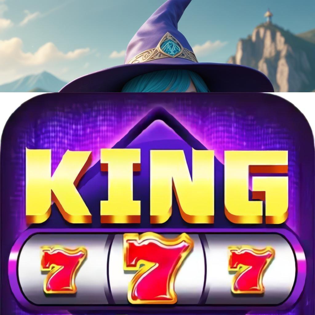 KING777 APK ✧ Jalur Cepat Spin Hoki Bonus Kilat