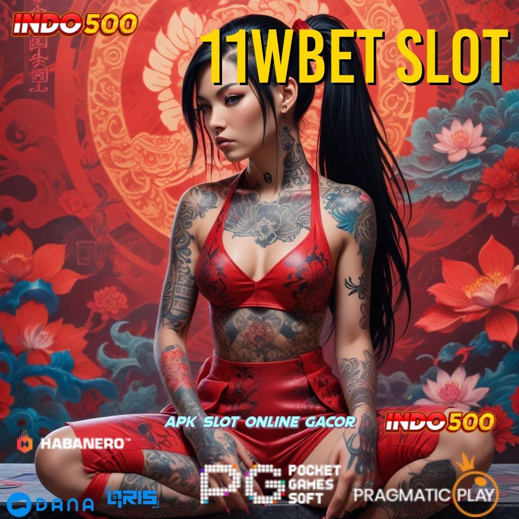 11WBET SLOT , auto rizki