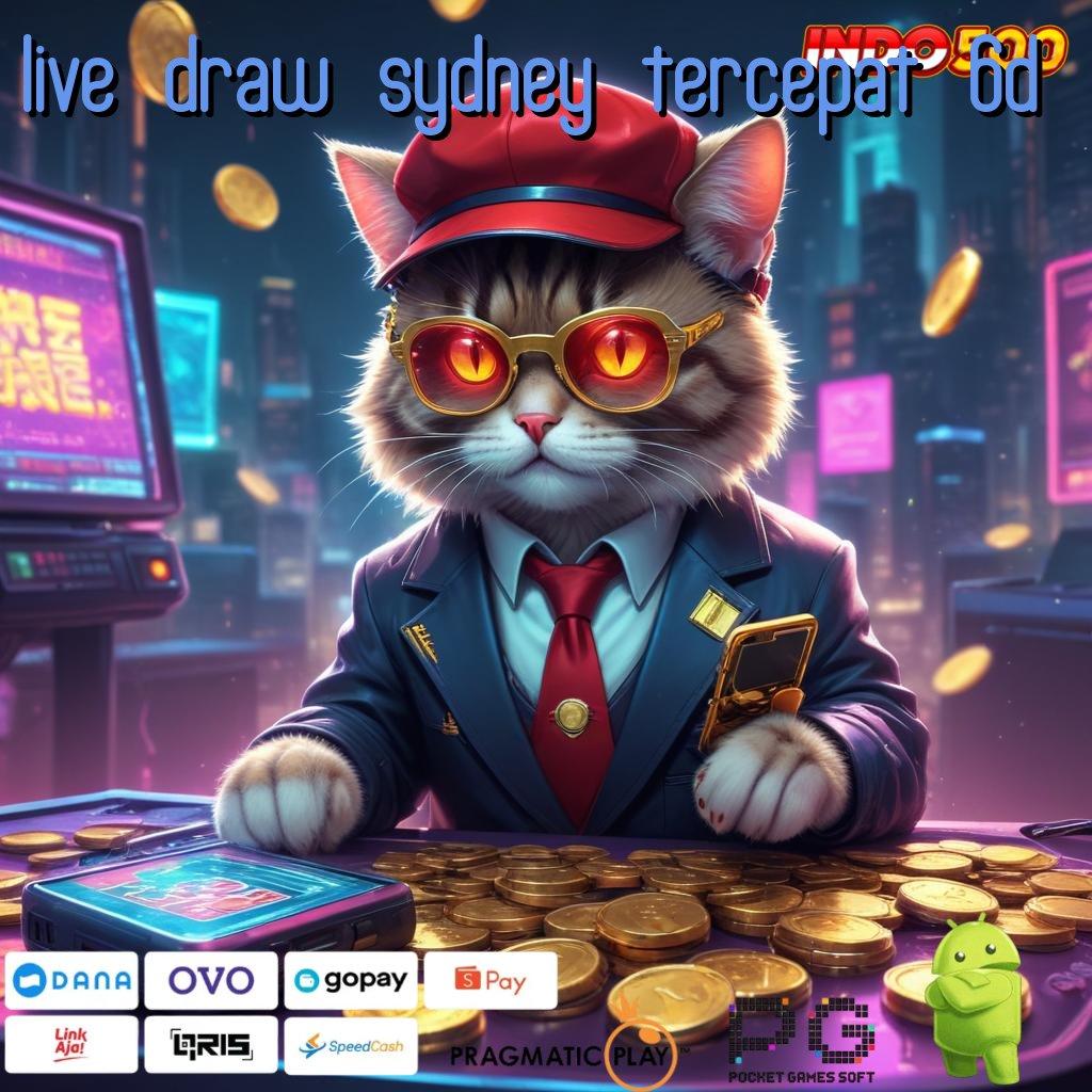 LIVE DRAW SYDNEY TERCEPAT 6D output prestasi optimal kiriman kejutan