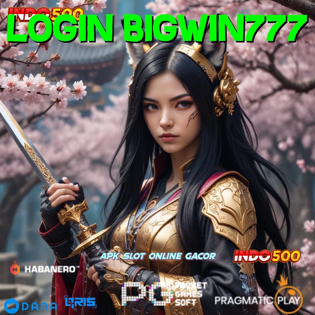 Login Bigwin777