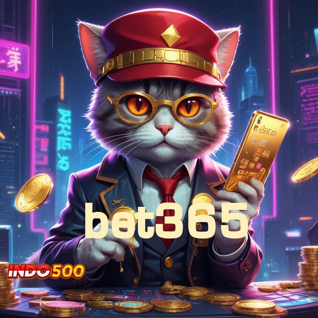 BET365 💥 Berlimpah Putar E Wallet New Member Langsung Pola