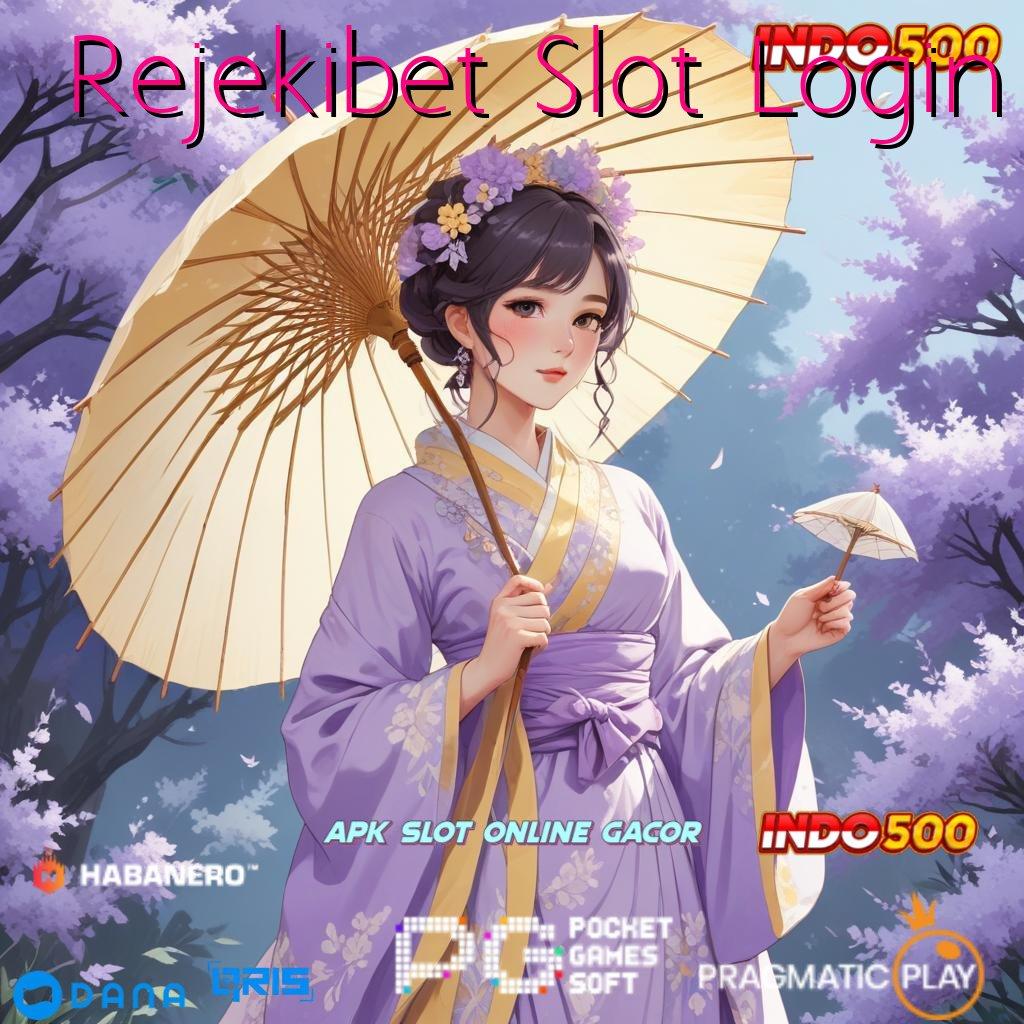 Rejekibet Slot Login