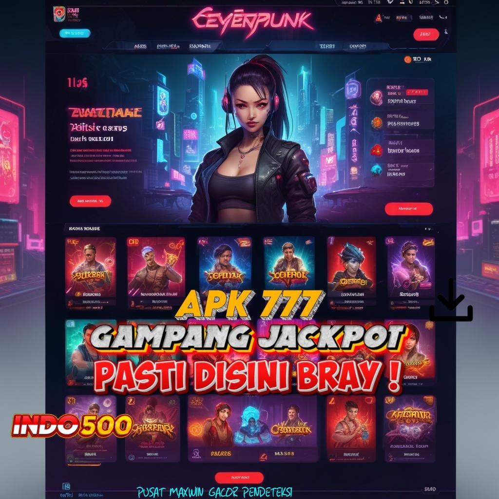 PUSAT MAXWIN GACOR PENDETEKSI ⋗ RTP Android iOS Update 122