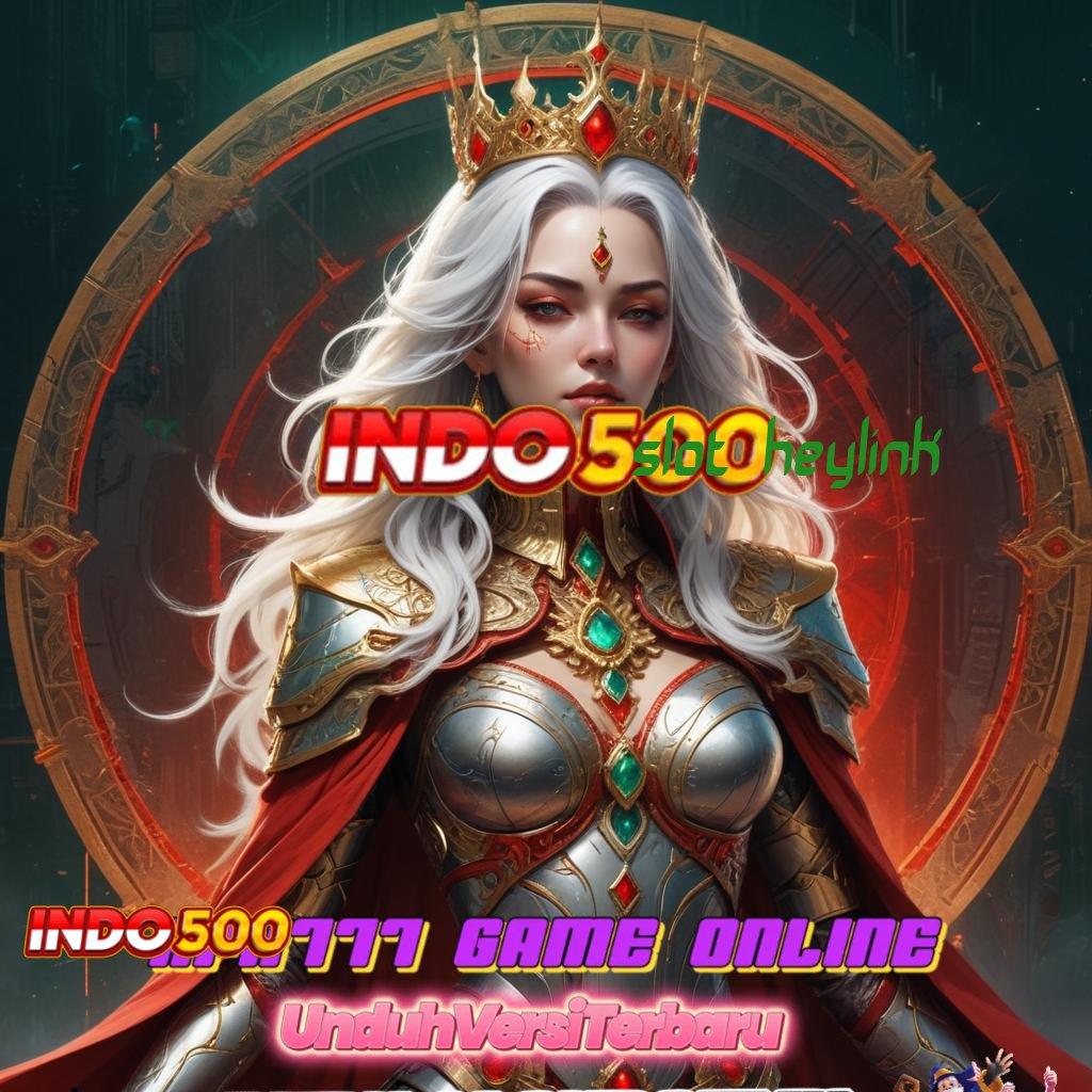 SLOT HEYLINK 💥 praktik teknikal mudah kepastian install cepat modern