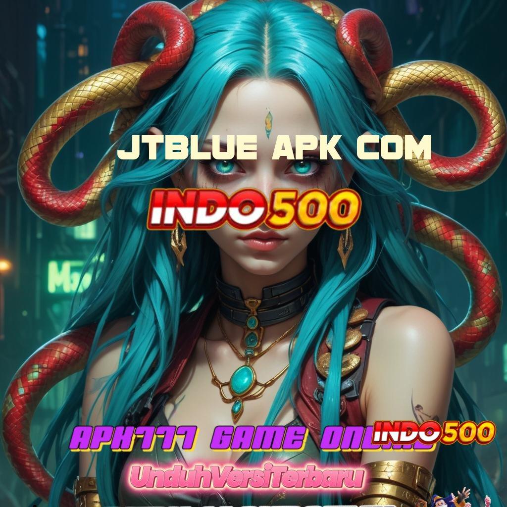 JTBLUE APK COM ⚌ Rasakan Deposit Pola Baru Yang Adaptif