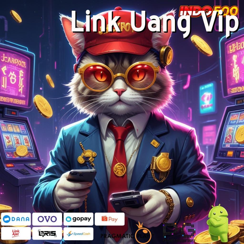 Link Uang Vip