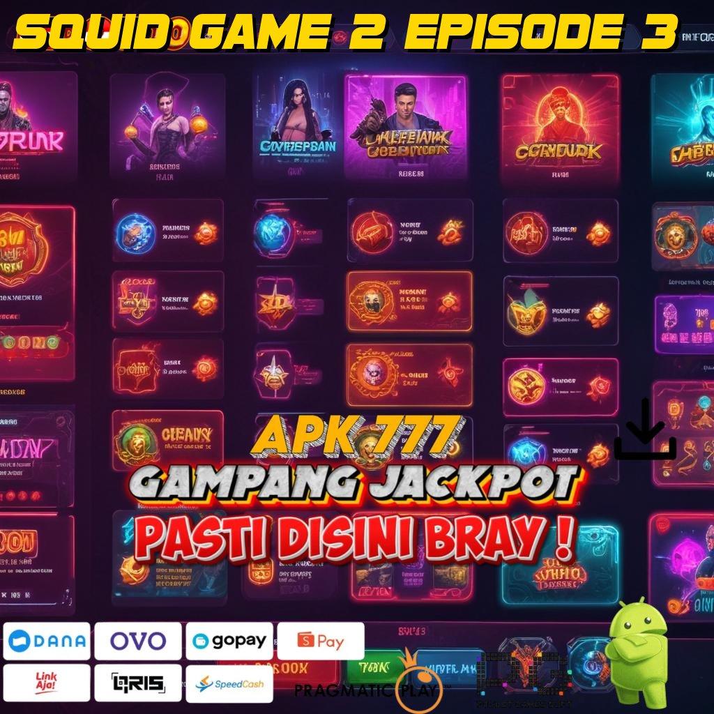 SQUID GAME 2 EPISODE 3 Mesin Modern Dengan Fasilitas Scatter Konsisten