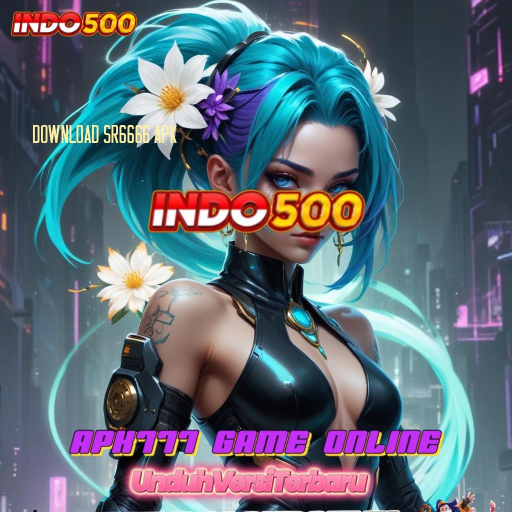 DOWNLOAD SR6666 APK 🎮 Dp Ovo Idr 25 Permainan Serasi Jalan