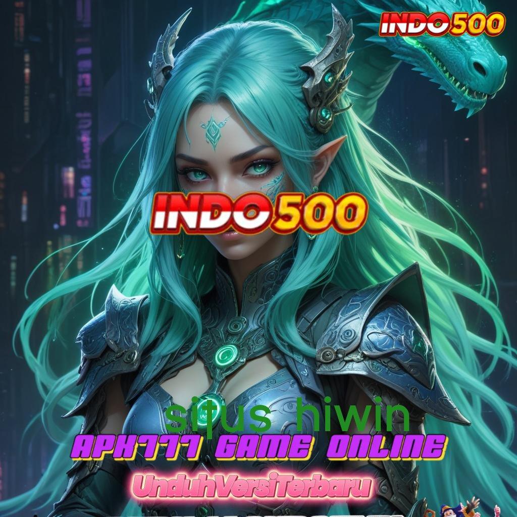 SITUS HIWIN 👉 mesin jackpot vip kaya raya