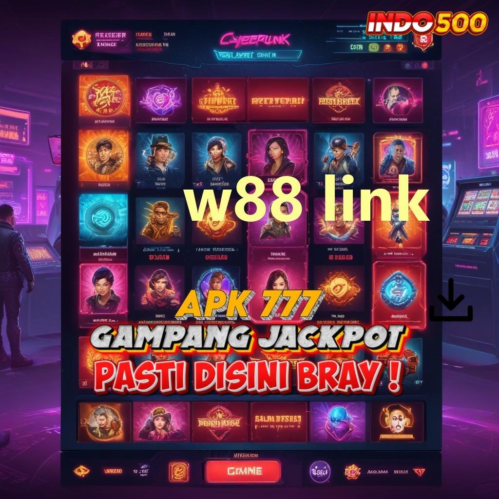 W88 LINK ➽ APK slot 9.5 (login) unduh gratis versi terbaru android 2025!